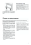 Page 55
Normal operating sounds
You may hear faint gurgling or bubbling sounds when
the refrigerant is pumped through the coils or tubing
at the rear, to the cooling plate.
When the compressor is on, the refrigerant is being
pumped round, and you will hear a whirring sound or
pulsating noise from the compressor.
A thermostat controls the compressor, and you will
hear a faint ‘click’ when the thermostat cuts in and
out.
For more thorough cleaning, the top door shelf and
the bottle shelf can be removed by...