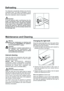 Page 6Defrosting
The refrigerator automatically defrosts every time the
compressor stops. The water is discharged, via the
pipe, into a tray located at the back of the appliance
above the compressor, where it evaporates.
Important
To avoid defrost water overflowing into the
fridge, periodically clean the water discharge
hole in the centre of the V shaped drip collector
at the back of the refrigerator compartment
behind the salad bin. Use the special cleaner
provided which you will find already inserted into...
