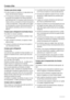 Page 32Consejos útiles
Consejos para ahorrar energía
• No abra la puerta con frecuencia ni la deje abierta más
tiempo del estrictamente necesario.
• Si la temperatura ambiente es elevada, la temperatura
del aparato se ha ajustado en los valores más altos y
está totalmente lleno, el compresor podría funcionar de
manera continua, provocando la formación de escarcha
o hielo en el evaporador. Si esto sucede, gire el regula-
dor de temperatura a valores inferiores para permitir la
descongelación automática y ahorrar...