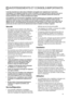 Page 1919
AVERTISSEMENTS ET CONSEILS IMPORTANTS
Il est très important que cette notice d’utilisation soit gardée avec l’appareil pour toute future
consultation. Si cet appareil devait être vendu ou transféré à une autre personne, assurez-vous que la
notice d’utilisation suive l’appareil, de façon à ce que le nouvel utilisateur puisse être informé du
fonctionnement de celui-ci et des avertissements relatifs.
Si cet appareil, muni de fermeture magnétique, doit être employé pour en remplacer un autre avec une...