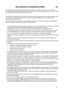 Page 6767
DECLARATION OF GUARANTEE TERMS
Our appliances are produced with the greatest of care. However, a defect may still occur. Our consumer
services department will repair this upon request, either during or after the guarantee period. The service life of
the appliance will not, however, be reduced as a result.
This declaration of guarantee terms is based on European Union Directive 99/44/EC and the provisions of the
CE Civil Code. The statutory rights that the consumer has under this legislation are not...