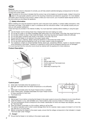 Page 22
EN
EN
Disposal
By ensuring this product is disposed of correctly, you will help prevent potential damaging consequences for the envi-
ronment and human health.
The symbol on the product indicates that this product may not be treated as household waste, instead it should be
taken to the appropiate collection point for the recycling of electrical and electronic equipment. For more detailed
information about recycling of this product, please contact your local council, your household waste disposal...