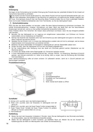 Page 1818
DE
Entsorgung
Sie tragen mit der Sicherstellung der korrekten Entsorgung des Produkts dazu bei, potentielle Schäden für die Umwelt und
menschliche Gesundheit zu vermeiden.
Das Symbol auf dem Produkt deutet darauf hin, dass dieses Produkt nicht als Hausmüll behandelt werden darf, son-
dern einer geeigneten Sammelstelle für das Recycling von elektrischen und elektronischen Geräten zugeführt wer-
den muss. Eine genauere Auskunft über das Recycling dieses Produkts erhalten Sie von Ihrem zuständigen...