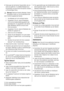 Page 56• Änderungen der technischen Eigenschaften oder am
Gerät sind gefährlich. Ein defektes Netzkabel kann
Kurzschlüsse und einen Brand verursachen und/oder
zu Stromschlägen führen.
Warnung! Elektrische Bauteile (Netzkabel, Stecker,
Kompressor) dürfen nur vom Kundendienst oder
einer Fachkraft ausgewechselt werden.
1. Das Netzkabel darf nicht verlängert werden.
2. Vergewissern Sie sich, dass der Netzstecker
nicht von der Geräterückseite gequetscht oder
beschädigt wird. Ein gequetschter oder beschä-
digter...