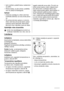 Page 68• Ierīci nedrīkst uzstādīt blakus radiatoriem
vai plītīm.
• Pārliecinieties, ka pēc ierīces uzstādīša‐
nas var piekļūt kontaktligzdai.
Apkope
• Elektrisko pieslēgumu drīkst veikt tikai
kvalificēts elektriķis vai cita zinoša perso‐
na.
• Šīs ierīces tehnisko apkopi un remontu
drīkst veikt tikai pilnvarota klientu apkal‐
pošanas centra darbinieki. Remontam
jāizmanto tikai oriģinālas rezerves daļas.
Apkārtējās vides aizsardzība
Ierīcē, tās dzesētājaģenta kontūrā vai
izolācijas materiālos nav vielu, kas var...