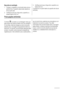 Page 98Requisitos de ventilação
1. Coloque o congelador na horizontal sobre uma su-
perfície firme. O aparelho deverá estar assente so-
bre os quatro pés.
2. Certifique-se de que a folga entre o aparelho e a
parede traseira é de 5 cm.
3. Certifique-se de que a folga entre o aparelho e os
lados é de 5 cm.
O caudal de ar na parte traseira do aparelho tem de ser
suficiente.
Preocupações ambientais
O símbolo  no produto ou na embalagem indica que
este produto não pode ser tratado como lixo doméstico.
Em vez disso,...