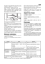 Page 1515
alors dans le canal d'évacuation situé dans la partie
inférieure de l'appareil. Pour éliminer l'eau de ce
canal d'évacuation, procédez comme suit :
Placez un bac suffisamment profond devant
l'appareil. Insérez le grattoir en plastique dans
l'orifice d'évacuation d'eau de dégivrage, comme
illustré ci-après. L'eau de dégivrage s'écoule alors
dans le bac via l'orifice d'évacuation.
Pour accélérer le processus de dé
givrage, placez un pot ou un bol contenant...