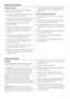 Page 1212
Hints for freezing
To help you make the most of the freezing process, 
here are some important hints:the maximum quantity of food which can be frozen 
• 
in 24 hrs. is shown on the rating plate;
the freezing process takes 24 hours. No further food 
• 
to be frozen should be added during this period;
only freeze top quality, fresh and thoroughly 
• 
cleaned, foodstuffs;
prepare food in small portions to enable it to be 
• 
rapidly and completely frozen and to make it 
possible subsequently to thaw only...