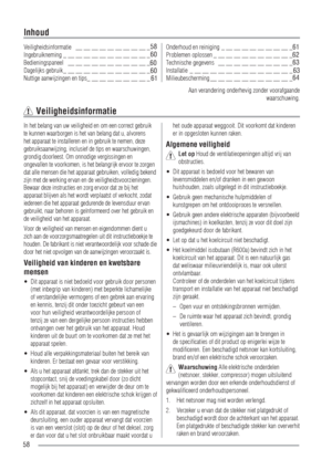 Page 5858
In het belang van uw veiligheid en om een correct gebruik 
te kunnen waarborgen is het van belang dat u, alvorens 
het apparaat te installeren en in gebruik te nemen, deze 
gebruiksaanwijzing, inclusief de tips en waarschuwingen, 
grondig doorleest. Om onnodige vergissingen en 
ongevallen te voorkomen, is het belangrijk ervoor te zorgen 
dat alle mensen die het apparaat gebruiken, volledig bekend 
zijn met de werking ervan en de veiligheidsvoorzieningen. 
Bewaar deze instructies en zorg ervoor dat ze...