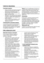 Page 75Codzienna eksploatacja 
Zamraanie ywnoci.
g Komora zamraarki moe swuyÚ do zamraania
ywnoci oraz przechowywania przez dwugi 
okres czasu ju zamroonej ywnoci. 
gywnoÚ, która ma byÚ zamroona naley
uwoyÚ w komorze dolnej. 
g Maksymalna ilo