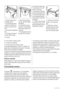 Page 221. Remove the plug from
the power socket.
2. Tilt back the appliance
carefully so that the com-
pressor cannot touch the
floor.
3. Unscrew both adjustable
feet.
4. Unscrew the screws of
the door bottom hinge.5. Take off the appliance
door by pulling it slightly
downwards.
6. Unscrew the top door
hinge pin of the appliance
then screw it back on the
other side.
7. Fit the appliance door on
the upper door hinge pin.
8. Remove the lower hinge.
Put over the pin in the di-
rection of the arrow.
9. Unscrew and...