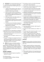 Page 24Avertissement  Les composants électriques (cordon
dalimentation, prise, compresseur) doivent être
remplacés par un technicien d’entretien agréé ou par un
électricien spécialisé.
1. Lappareil ne doit pas être raccordé à laide dun
prolongateur, dune prise multiple ou dun rac-
cordement multiple (risque dincendie).
2. Assurez-vous que la prise nest pas écrasée ou
endommagée par larrière de lappareil. Une prise
de courant endommagée peut surchauffer et pro-
voquer un incendie.
3. Vérifiez que la prise murale...