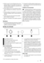 Page 25• Veillez à ce que lair circule librement autour de lap-
pareil pour éviter quil ne surchauffe. Pour assurer une
ventilation suffisante, respectez les instructions de la
notice (chapitre Installation).
• Placez lappareil dos au mur pour éviter tout contact
avec le compresseur et le condenseur (risque de brû-
lure).
• Placez de préférence votre appareil loin dune source
de chaleur (chauffage, cuisson ou rayons solaires trop
intenses).
• Assurez-vous que la prise murale reste accessible
après linstallation...