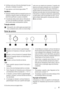 Page 61• Certifique-se de que a ficha de alimentação fica aces-
sível após a instalação do aparelho.
•
Ligue apenas a uma fonte de água potável. 
24)
Assistência
• Quaisquer trabalhos eléctricos necessários para a ma-
nutenção do aparelho devem ser efectuados por um
electricista qualificado ou pessoa competente.
• A manutenção deste produto deve ser efectuada por
um Centro de Assistência autorizado, o qual deverá
utilizar apenas peças sobressalentes originais.
Protecção ambiental
Este aparelho não contém gases...