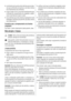 Page 64• os alimentos sem gordura são melhores para armaze-
nar que os alimentos com gordura; o sal reduz o tempo
de armazenamento dos alimentos;
• a água congela. Se for consumida imediatamente após
a remoção do compartimento do congelador, poderá
causar queimaduras de gelo na pele;
• é aconselhável que anote a data de congelação em cada
embalagem individual para permitir que saiba o tempo
de armazenamento.
Conselhos para o armazenamento de alimentos
congelados
Para obter o melhor desempenho deste aparelho,...