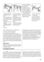 Page 691. Desligue a ficha de ali-
mentação eléctrica da to-
mada.
2. Incline o aparelho para
trás com cuidado, de forma
a que o compressor não to-
que no chão.
3. Desaperte os dois pés
ajustáveis.
4. Desaperte os parafusos
da dobradiça inferior da
porta.5. Retire a porta do apare-
lho puxando-a ligeiramen-
te para baixo.
6. Desaperte o perno da do-
bradiça superior da porta
do aparelho e, em seguida,
volte a apertá-lo no lado
oposto.
7. Coloque a porta do apa-
relho no perno da dobradi-
ça superior da porta....