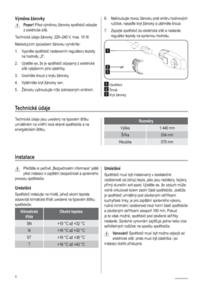 Page 88
9êPQDåiURYN\
3R]RU3HGYêPQRXåiURYN\VSRWHELþRGSRMWH
]HOHNWULFNpVtW
7HFKQLFNp~GDMH