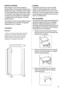 Page 19Installation
Important
In order to reserve the required space around the 
refrigerator for ventilation, please keep 100mm 
distance between 2 sides and top of the wine 
refrigerator and the wall and 50mm distance 
betweenrear of refrigerator and the wall.
100
100100
50
 