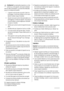 Page 24Avertissement Les éventuelles réparations ou inter-
ventions sur votre appareil, ainsi que le remplace-
ment du câble dalimentation, ne doivent être effectuées
que par un professionnel qualifié.
1. Lappareil ne doit pas être raccordé à laide dun
prolongateur, dune prise multiple ou dun raccor-
dement multiple (risque dincendie).
2. Assurez-vous que la prise nest pas écrasée ou en-
dommagée par larrière de lappareil. Une prise de
courant écrasée ou endommagée peut séchauffer
et causer un incendie.
3....