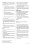 Page 48Advertencia Los componentes eléctricos (cable de
alimentación, enchufe, compresor) debe sustituirlos
un técnico autorizado o personal de reparaciones profe-
sional a fin de evitar riesgos.
1. El cable de alimentación no se debe prolongar.
2. Compruebe que la parte posterior del aparato no
aplaste ni dañe el enchufe. Un enchufe aplastado o
dañado puede recalentarse y provocar un incen-
dio.
3. Cerciórese de que tiene acceso al enchufe del apa-
rato.
4. No tire del cable de alimentación.
5. Si la toma de...