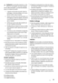 Page 25Avertissement Les éventuelles réparations ou inter-
ventions sur votre appareil, ainsi que le remplace-
ment du câble dalimentation, ne doivent être effectuées
que par un professionnel qualifié.
1. Lappareil ne doit pas être raccordé à laide dun
prolongateur, dune prise multiple ou dun raccor-
dement multiple (risque dincendie).
2. Assurez-vous que la prise nest pas écrasée ou en-
dommagée par larrière de lappareil. Une prise de
courant endommagée peut surchauffer et provo-
quer un incendie.
3. Vérifiez...