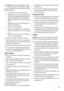 Page 37Warnung! Elektrische Bauteile (Netzkabel, Stecker,
Kompressor) dürfen zur Vermeidung von Unfällen
nur vom Kundendienst oder einer kompetenten Fachkraft
ausgewechselt werden.
1. Das Netzkabel darf nicht verlängert werden.
2. Vergewissern Sie sich, dass der Netzstecker nicht
von der Geräterückseite gequetscht oder beschä-
digt wird. Ein gequetschter oder beschädigter
Netzstecker überhitzt und kann einen Brand verur-
sachen.
3. Vergewissern Sie sich, dass der Netzstecker des
Gerätes frei zugänglich ist.
4....