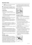 Page 40Manutenção e limpeza
Cuidado Retire a ficha da tomada antes de efectuar
qualquer operação de manutenção.
Este aparelho contém hidrocarbonetos na sua uni-
dade de arrefecimento; a manutenção e a recarga
devem, por isso, ser efectuadas exclusivamente por técni-
cos autorizados.
Limpeza periódica
O equipamento tem de ser limpo regularmente:
• limpe o interior e os acessórios com água morna e sa-
bão neutro.
• verifique regularmente os vedantes de porta e limpe-os
para se certificar de que estão limpos e sem...