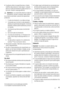 Page 45• Es peligroso alterar las especificaciones o intentar
modificar este producto en modo alguno. Cualquier
daño en el cable de alimentación puede provocar cor-
tocircuito, incendio o descarga eléctrica.
Advertencia  Los componentes eléctricos (cable de
alimentación, enchufe, compresor) debe sustituir-
los un técnico autorizado o personal de reparaciones
profesional.
1. El cable de alimentación no se debe prolongar.
2. Compruebe que el enchufe no está aplastado ni
dañado por la parte trasera del aparato. Un...