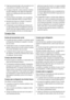 Page 24• Puede que se escuche algún ruido provocado por el ai-
re que penetra en el depósito al salir el agua.
• Si el agua no fluye bien, vuelva a presionar la palanca
de salida. Mantenga el vaso debajo del dispensador
durante unos instantes para evitar que se derrame y
caiga al suelo.
• No utilice bebidas carbonatadas, como las gaseosas.
El líquido puede gotear debido a la presión del gas.
• Recuerde que el agua es un alimento. Consuma el
agua en un plazo de uno o dos días.
• El dispensador ha sido diseñado...