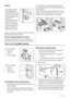 Page 8FreeStore
The refrigerator compart-
ment is equipped with a
device that allows for rapid
cooling of foods and more
uniform temperature in the
compartment.
This device activates by it-
self when needed, for ex-
ample for a quick tempera-
ture recovering after door
opening or when the am-
bient temperature is high.
Allows you to switch on the device manually by activating
the Shopping function when needed.
Removal of freezing baskets from the freezer
The freezing baskets have a limit stop to prevent their...