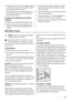 Page 25• a água congela. Se for consumida imediatamente após
a remoção do compartimento do congelador, poderá
causar queimaduras de gelo na pele;
• é aconselhável que anote a data de congelação em ca-
da embalagem individual para permitir que saiba o
tempo de armazenamento.
Conselhos para o armazenamento de alimentos
congelados
Para obter o melhor desempenho deste aparelho, deve:
• certificar-se de que os alimentos congelados comer-
cialmente foram armazenados adequadamente pelo
vendedor;
• ter a certeza que os...