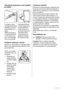 Page 30Distanţierele posterioare şi cele reglabile
pe inaltime
12
3
În punga cu docu‐
mentaţia există două
distanţiere, care tre‐
buie montate ca în
figură.
Slăbiţi şuruburile şi
introduceţi distanţie‐
rul sub capul şuru‐
bului, apoi strângeţi
din nou şuruburile.Când aparatul este
instalat, asiguraţi-vă
că este perfect ori‐
zontal. Acest lucru
se poate realiza prin
intermediul celor
două picioruşe re‐
glabile de la bază,
din partea din faţă.
Scoaterea opritoarelor rafturilor
Aparatul dv. este echipat cu...