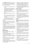 Page 15Avertissement Les éventuelles réparations ou inter-
ventions sur votre appareil, ainsi que le remplace-
ment du câble dalimentation, ne doivent être effectuées
que par un professionnel qualifié.
1. Ne branchez pas le cordon dalimentation à une
rallonge.
2. Assurez-vous que la prise nest pas écrasée ou
endommagée par larrière de lappareil. Une prise
de courant écrasée ou endommagée peut
séchauffer et causer un incendie.
3. Vérifiez que la prise murale de lappareil est ac-
cessible.
4. Ne débranchez pas...