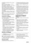 Page 34La période de conservation est de 1 à 2 jours
au maximum.
Aliments cuits, plats froids, etc. : placez-les
bien couverts sur une clayette.
Fruits et légumes : placez-les une fois nettoyés
dans le(s) bac(s) à légumes fourni(s).
Beurre et fromage : placez-les dans des réci-
pients étanches spéciaux ou enveloppez-les
soigneusement dans des feuilles d'aluminium
ou de polyéthylène, pour emmagasiner le moins
d'air possible.
Lait en bouteille : bouchez-le et placez-le dans
le balconnet de la contreporte...