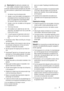 Page 3Waarschuwing! Alle elektrische onderdelen (net-
snoer, stekker, compressor) mogen om gevaar te
voorkomen uitsluitend worden vervangen door een erken-
de onderhoudsdienst of gekwalificeerd onderhoudsperso-
neel.
1. Het netsnoer mag niet verlengd worden.
2. Verzeker u ervan dat de stekker niet platgedrukt of
beschadigd wordt door de achterkant van het ap-
paraat. Een platgedrukte of beschadigde stekker
kan oververhit raken en brand veroorzaken.
3. Verzeker u ervan dat u de stekker van het apparaat
kunt...