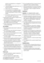 Page 26sandone il surriscaldamento e un conseguente ri-
schio di incendio.
3. La spina dellapparecchiatura deve trovarsi in una
posizione accessibile.
4. Evitare di tirare il cavo di alimentazione.
5. Se la presa elettrica non è perfettamente stabile,
non inserire la spina. Il collegamento potrebbe
provocare scosse elettriche o creare un rischio di
incendio.
6. Non accendere lapparecchiatura se non è instal-
lato il coprilampada 
7) della luce interna.
• Questa apparecchiatura è pesante. Procedere con cau-
tela...