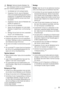 Page 33Warnung!  Elektrische Bauteile (Netzkabel, Ste-
cker, Kompressor) dürfen nur vom Kundendienst
oder einer Fachkraft ausgewechselt werden.
1. Das Netzkabel darf nicht verlängert werden.
2. Vergewissern Sie sich, dass der Netzstecker
nicht von der Geräterückseite gequetscht oder be-
schädigt wird. Ein gequetschter oder beschädig-
ter Netzstecker überhitzt und kann einen Brand
verursachen.
3. Vergewissern Sie sich, dass der Netzstecker des
Gerätes frei zugänglich ist.
4. Ziehen Sie nicht am Netzkabel.
5....