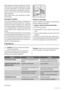 Page 46Muitos agentes de limpeza de superfícies de cozinhas
contêm químicos que podem atacar/danificar os plásti-
cos usados neste aparelho. Por esta razão é aconselhá-
vel que a estrutura exterior deste aparelho seja limpa
apenas com água morna com um pouco de solução de
limpeza adicionada.
Após a limpeza, volte a ligar o equipamento à tomada
de alimentação.
Descongelar o frigorífico
O gelo é automaticamente eliminado do evaporador do
compartimento do frigorífico sempre que o compressor
de motor pára, durante...