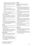 Page 532. Compruebe que la parte posterior del aparato no
aplaste ni dañe el enchufe. Un enchufe aplastado
o dañado puede recalentarse y provocar un in-
cendio.
3. Cerciórese de que tiene acceso al enchufe del
aparato.
4. No tire del cable de alimentación.
5. Si la toma de corriente está floja, no inserte el
enchufe. Existe riesgo de descarga eléctrica o in-
cendio.
6. No debe utilizar el aparato sin la tapa de la bom-
billa
21) para la iluminación interior.
• Este aparato es pesado. Debe tener precauciones...