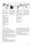 Page 601. Desconecte el enchufe
de la red.
2. Incline el aparato con
cuidado, de modo que el
compresor no toque el sue-
lo.
3. Desatornille las dos pa-
tas ajustables.
4. Desatornille los torni-
llos de la bisagra inferior
de la puerta. Retire la bisa-
gra. Coloque el pasador
en la dirección de la flecha.
5. Desatornille e instale el
tornillo en el lado contrario.
6. Instale la bisagra en el
lado contrario.
7. Atornille las dos patas
ajustables.8. Desatornille los dos tor-
nillos del lado trasero.
9. Empuje la...