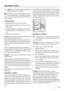 Page 63Manutenção e limpeza
Cuidado  Retire a ficha da tomada antes de efectuar
qualquer operação de manutenção.
Este aparelho contém hidrocarbonetos na sua uni-
dade de arrefecimento; a manutenção e a recarga
devem, por isso, ser efectuadas exclusivamente por téc-
nicos autorizados.
Limpeza periódica
O equipamento tem de ser limpo regularmente:
• limpe o interior e os acessórios com água morna e
sabão neutro.
• verifique regularmente os vedantes de porta e limpe-
-os para se certificar de que estão limpos e...