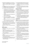 Page 14• Änderungen der Spezifikationen und am Gerät sind
gefährlich. Ein defektes Netzkabel kann Kurzschlüsse
und Feuer verursachen und/oder zu Stromschlägen
führen.
Warnung!  Elektrische Bauteile (Netzkabel, Stecker,
Kompressor) dürfen nur vom Kundendienst oder
einer kompetenten Fachkraft ausgewechselt werden.
1. Das Netzkabel darf nicht verlängert werden.
2. Vergewissern Sie sich, dass der Netzstecker nicht
von der Geräterückseite gequetscht oder beschä-
digt wird. Ein gequetschter oder beschädigter...