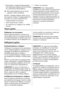 Page 28• Περιστρέψτε το ρυθμιστή θερμοκρασίας
στις υψηλότερες ρυθμίσεις για την επίτευξη
των μεγαλύτερων θερμοκρασιών.
Μια μεσαία ρύθμιση είναι σε γενικές
γραμμές η πλέον κατάλληλη.
Ωστόσο, η ακριβής ρύθμιση πρέπει να επι‐
λεγεί έχοντας υπόψη ότι η θερμοκρασία στο
εσωτερικό του ψυγείου εξαρτάται από:
• τη θερμοκρασία του δωματίου
• πόσο συχνά ανοίγει η πόρτα
• την ποσότητα των τροφίμων που αποθη‐
κεύονται• τη θέση της συσκευής.
ΣΗΜΑΝΤΙΚΟ  Εάν η θερμοκρασία
περιβάλλοντος είναι υψηλ ή  ή  η  σ υ σ κ ε υ ή  ε ί ν...