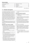 Page 61Índice de materias
Información sobre seguridad _ _ _ _ _ _ _ _ _ _ _  61
Funcionamiento _ _ _ _ _ _ _ _ _ _ _ _ _ _ _ _ _  63
Primer uso _ _ _ _ _ _ _ _ _ _ _ _ _ _ _ _ _ _ _  63
Uso diario _ _ _ _ _ _ _ _ _ _ _ _ _ _ _ _ _ _ _ _  63
Consejos útiles _ _ _ _ _ _ _ _ _ _ _ _ _ _ _ _ _  64Mantenimiento y limpieza _ _ _ _ _ _ _ _ _ _ _ _  65
Qué hacer si… _ _ _ _ _ _ _ _ _ _ _ _ _ _ _ _ _  67
Datos técnicos _ _ _ _ _ _ _ _ _ _ _ _ _ _ _ _ _ _  69
Instalación _ _ _ _ _ _ _ _ _ _ _ _ _ _ _ _ _ _ _  69
Aspectos...