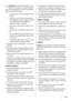 Page 39Avertissement Les éventuelles réparations ou inter-
ventions sur votre appareil, ainsi que le remplace-
ment du câble dalimentation, ne doivent être effectuées
que par un professionnel qualifié.
1. Ne branchez pas le cordon dalimentation à une
rallonge.
2. Assurez-vous que la prise nest pas écrasée ou
endommagée par larrière de lappareil. Une prise
de courant écrasée ou endommagée peut
séchauffer et causer un incendie.
3. Vérifiez que la prise murale de lappareil est ac-
cessible.
4. Ne débranchez pas...