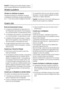 Page 24Important  Nutilisez pas de produits abrasifs, poudre à
récurer, éponge métallique pour ne pas abîmer la finition.
Utilisation quotidienne
Utilisation du distributeur de glaçons
Cet appareil est équipé dun distributeur de glaçons.
La température du distributeur de glaçons peut atteindre
les -2 °C (voir moins) suivant le réglage du thermostat.
Ce compartiment a été conçu pour fabriquer et stocker
des glaçons. (Les bacs à glaçons adéquats sont dispo-
nibles dans un magasin spécialisé.).
Important...