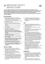 Page 3IMPORTANT SAFETY
INSTRUCTIONS
15
t
nThis appliance contains hydrocarbons in its
cooling unit; maintenance and recharging must
therefore only be carried out by authorised
technicians.
Use
nThe domestic refrigerators and freezers are
designed to be used specifically for the storage of
edible foodstuffs only.
nFrozen food must not be re-frozen once it has
been thawed out.
nManufacturersÕ storage recommendations should
be strictly adhered to. Refer to relevant
instructions.
nThe inner lining of the appliance...