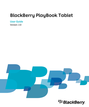 Page 1BlackBerry PlayBook Tablet
User Guide
Version: 2.0 