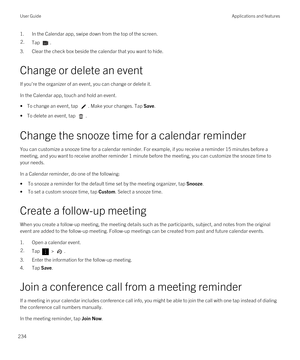 Page 2341.In the Calendar app, swipe down from the top of the screen.2.Tap .
3.Clear the check box beside the calendar that you want to hide.
Change or delete an event
If you