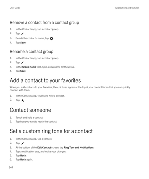 Page 244Remove a contact from a contact group
1.In the Contacts app, tap a contact group.
2.Tap .3.Beside the contact